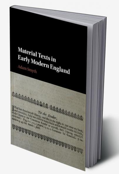 Material Texts in Early Modern England