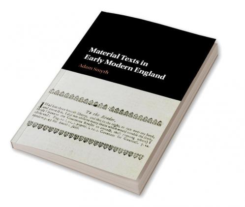 Material Texts in Early Modern England