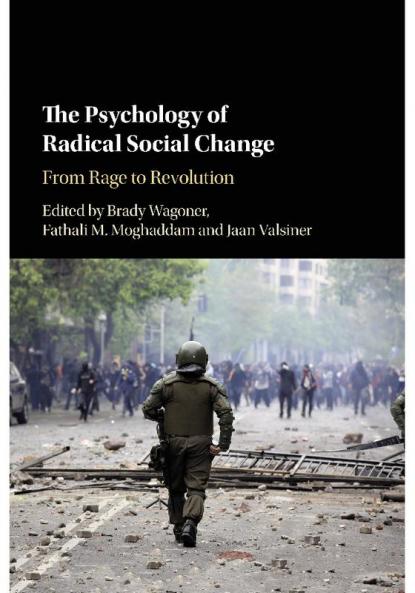 The Psychology of Radical Social Change