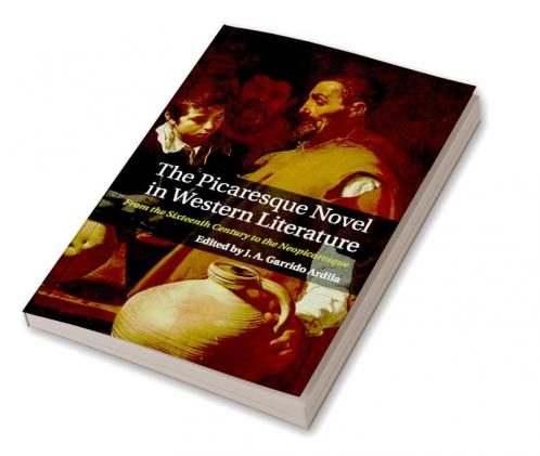The Picaresque Novel in Western Literature