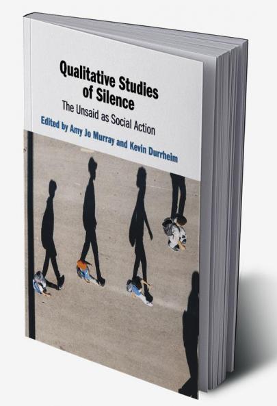 Qualitative Studies of Silence