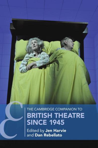 The Cambridge Companion to British Theatre since 1945