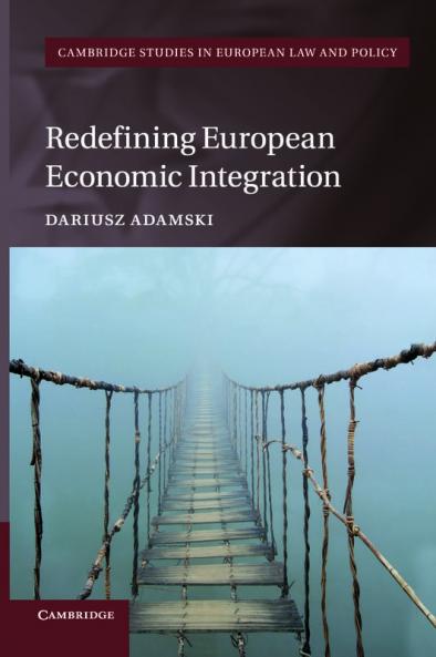 Redefining European Economic Integration