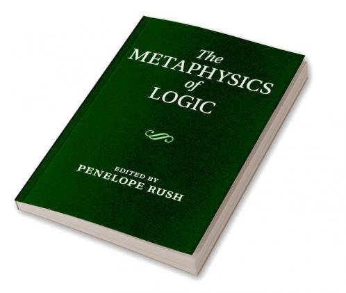The Metaphysics of Logic