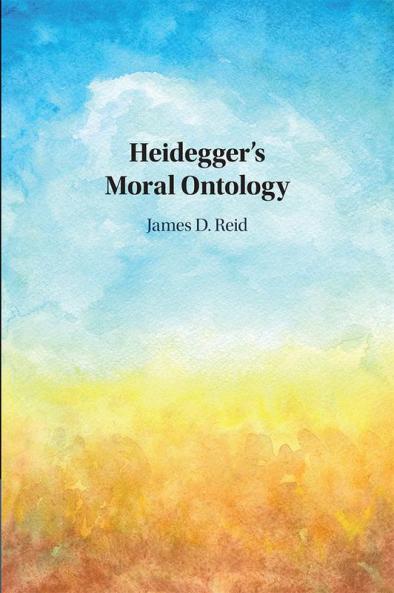 Heidegger's Moral Ontology