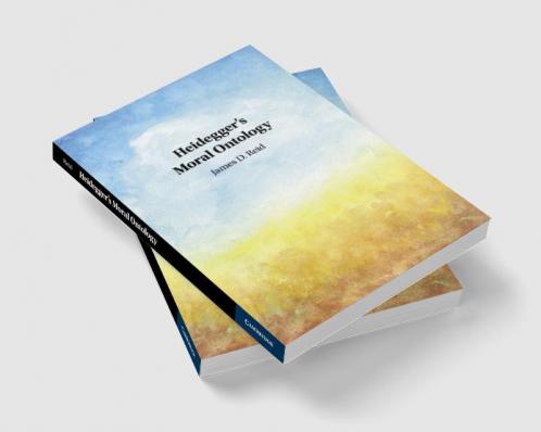 Heidegger's Moral Ontology