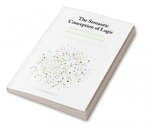 Semantic Conception of Logic
