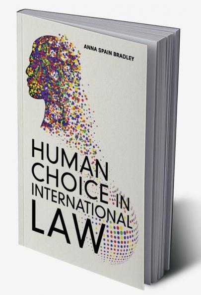 Human Choice in International Law