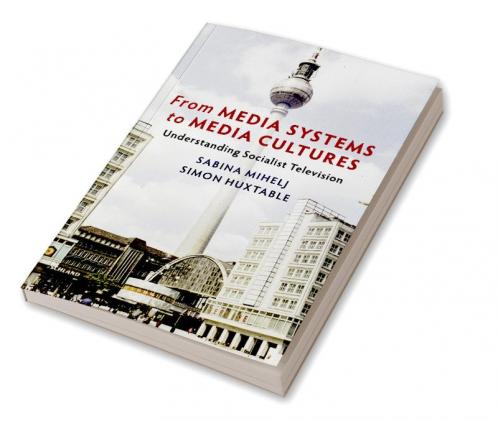 From Media Systems to Media Cultures
