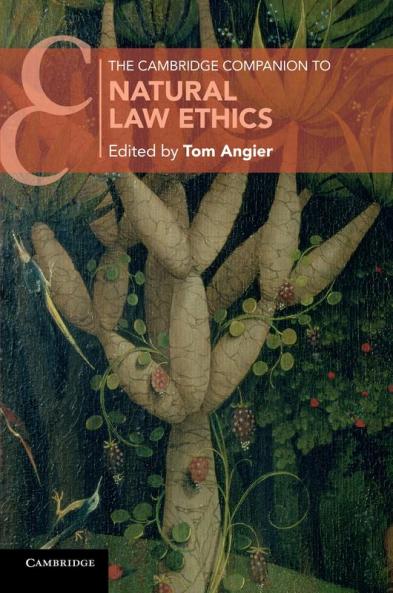 The Cambridge Companion to Natural Law Ethics