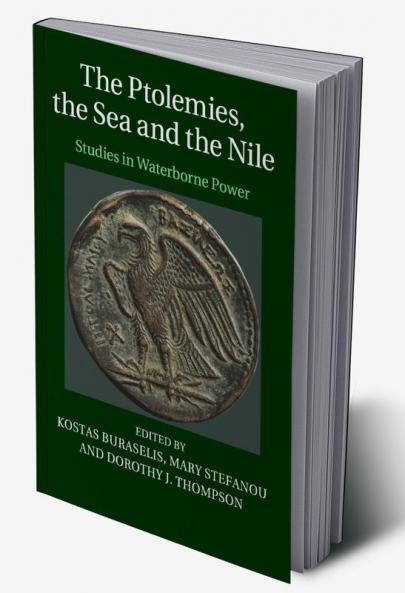 The Ptolemies the Sea and the Nile