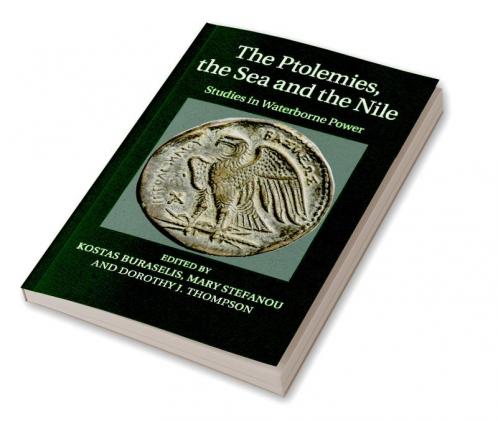 The Ptolemies the Sea and the Nile
