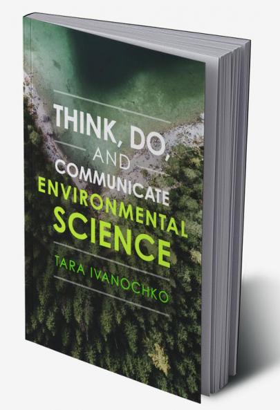 Think Do and Communicate Environmental Science