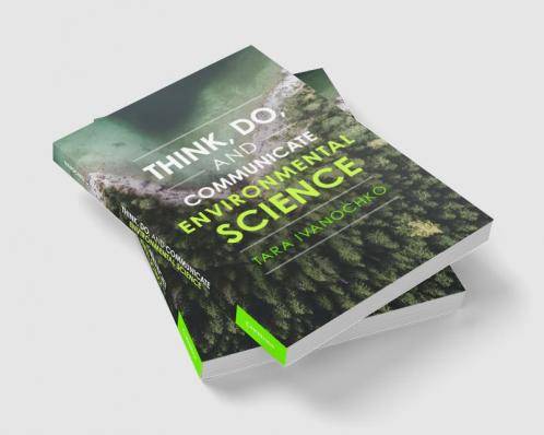 Think Do and Communicate Environmental Science