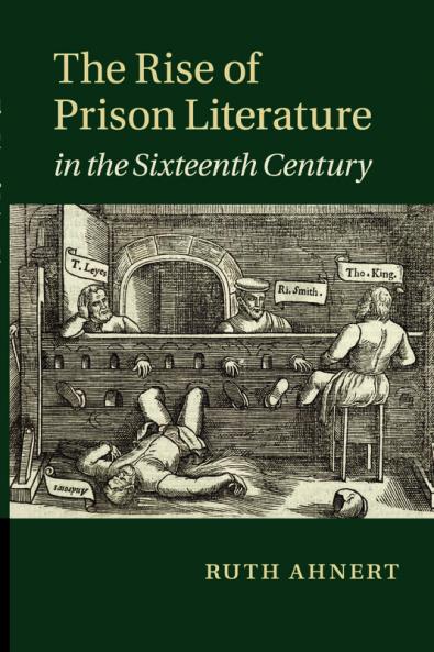The Rise of Prison Literature in the Sixteenth Century