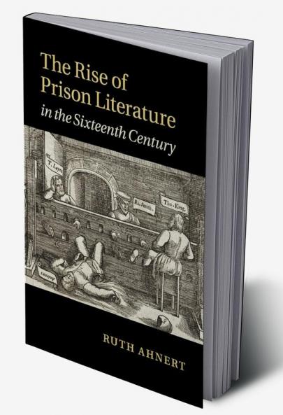 The Rise of Prison Literature in the Sixteenth Century