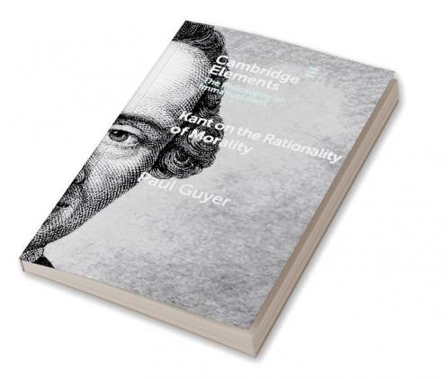 Kant on the Rationality of Morality