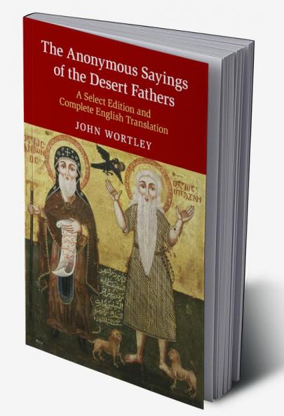 The Anonymous Sayings of the Desert Fathers