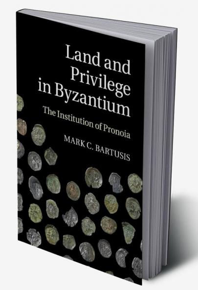Land and Privilege in Byzantium