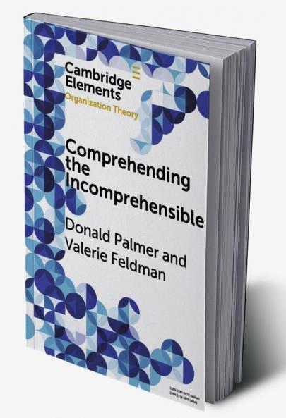 Comprehending the Incomprehensible