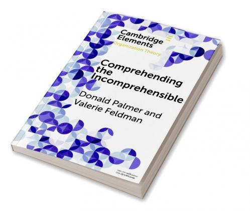 Comprehending the Incomprehensible