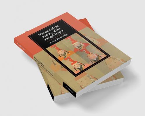Women and the Making of the Mongol Empire