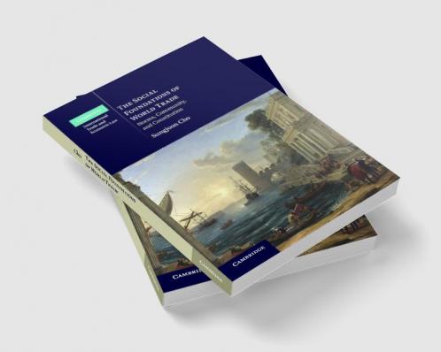 The Social Foundations of World Trade