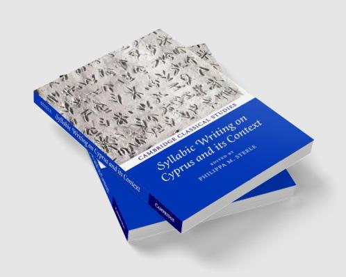 Syllabic Writing on Cyprus and its Context