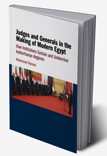 Judges and Generals in the Making of Modern Egypt