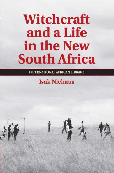 Witchcraft and a Life in the New South Africa