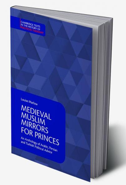 Medieval Muslim Mirrors for Princes