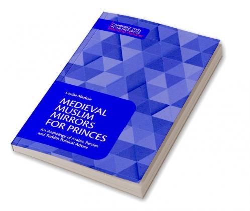 Medieval Muslim Mirrors for Princes