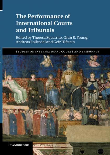 The Performance of International Courts and             Tribunals