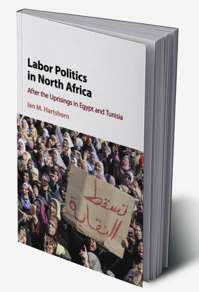 Labor Politics in North Africa