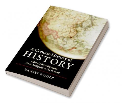 A Concise History of History