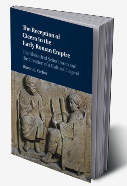 The Reception of Cicero in the Early Roman Empire