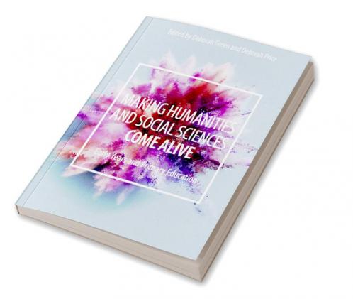 Making Humanities and Social Sciences Come Alive