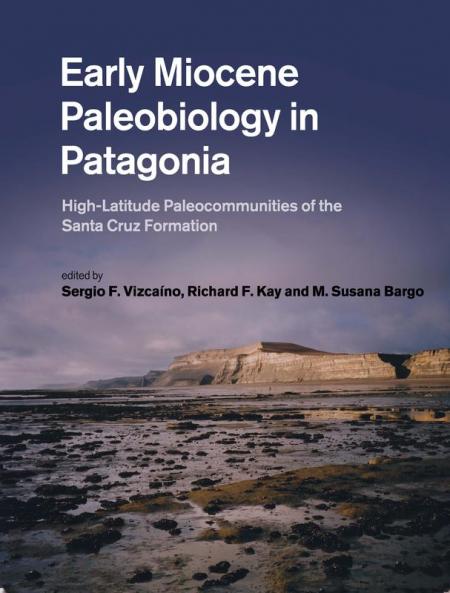 Early Miocene Paleobiology in Patagonia