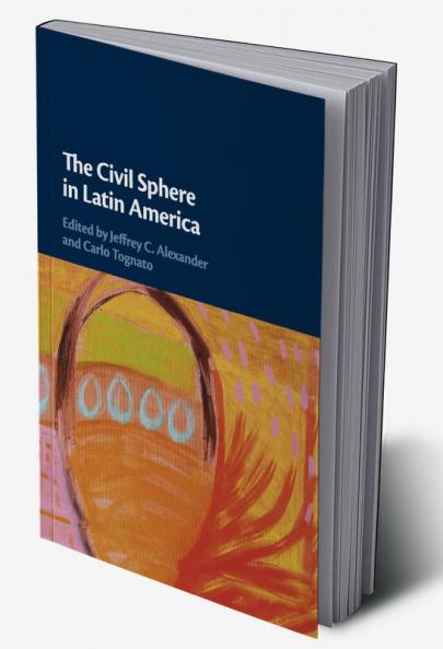 The Civil Sphere in Latin America
