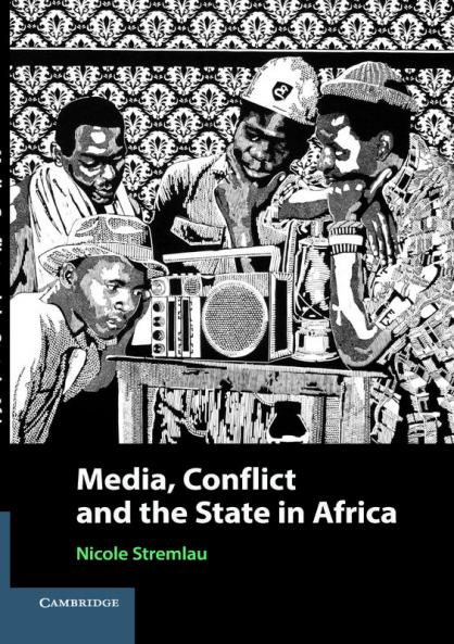 Media Conflict and the State in Africa