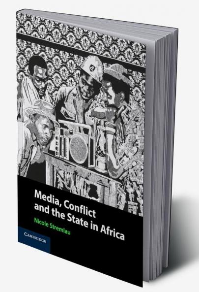 Media Conflict and the State in Africa