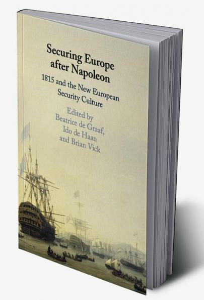 Securing Europe after Napoleon