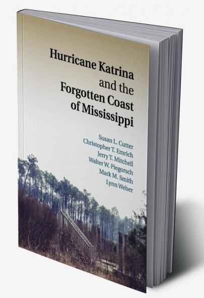 Hurricane Katrina and the Forgotten Coast of Mississippi