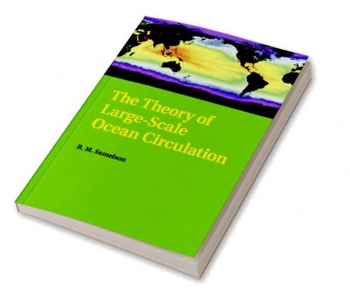 The Theory of Large-Scale Ocean Circulation