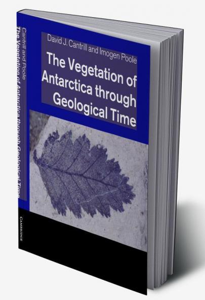 The Vegetation of Antarctica through Geological Time