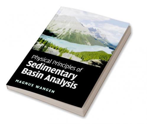 Physical Principles of Sedimentary Basin Analysis