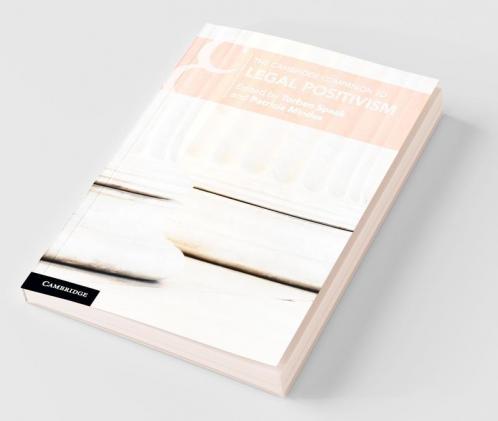 The Cambridge Companion to Legal Positivism
