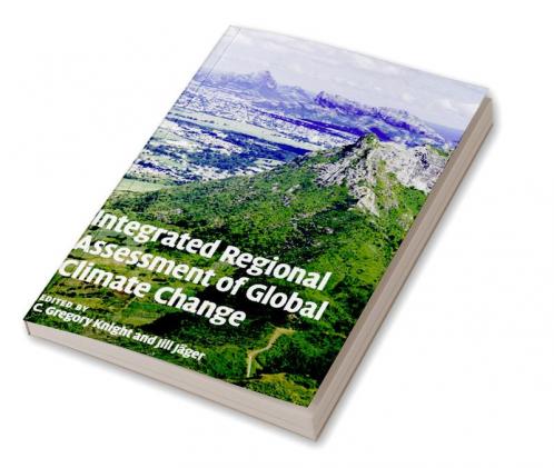Integrated Regional Assessment of Global Climate Change