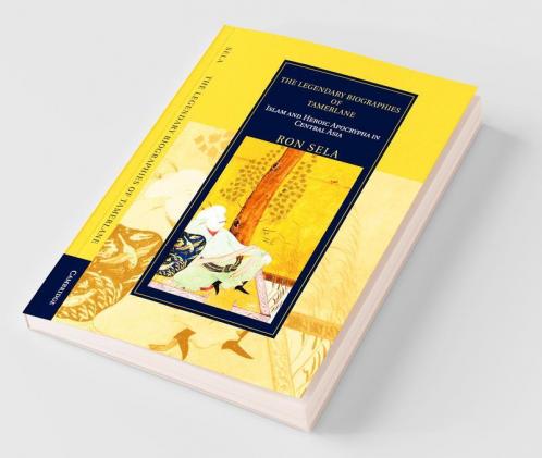 The Legendary Biographies of Tamerlane