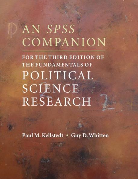 An SPSS Companion for the Third Edition of The Fundamentals of Political Science Research